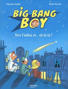 Aperçu 1 de l'album Big Bang Boy tome 2 - Vers l'infini et... oh là là !