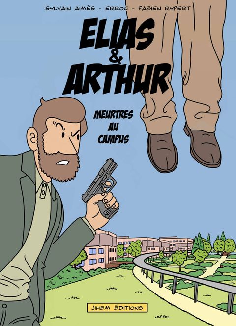 Couverture de l'album Elias et Arthur - Meurtre au campus 