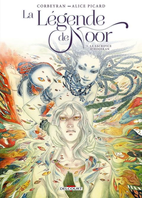 Couverture de l'album La légende de Noor tome 1 - Le sacrifice d'Hooskan