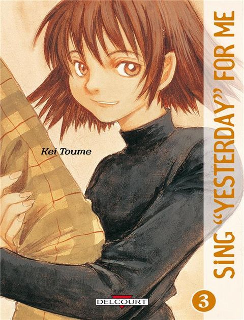 Couverture de l'album Sing Yesterday For me tome 3
