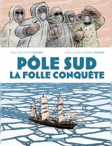 Couverture de la série Pôle Sud, la folle conquête