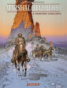 Aperçu 1 de l'album Blueberry (Marshal) tome 3 - Frontière Sanglante