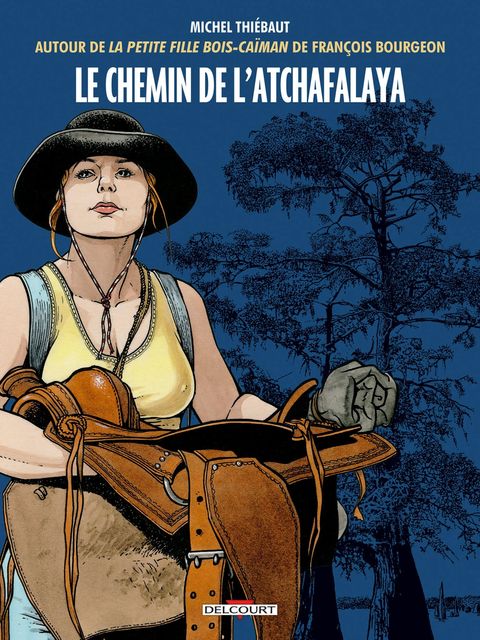 Couverture de l'album Le chemin de l'Atchafalaya (Autour de la petite fille bois-caïman de François Bourgeon)