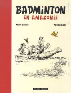 Couverture de l'album Badminton en Amazonie
