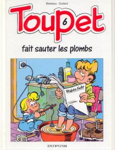 Aperçu 1 de l'album Toupet tome 6 - Toupet Fait Sauter les Plombs