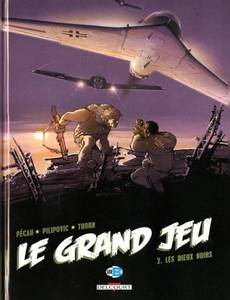 Aperçu 1 de l'album Le Grand Jeu tome 2 - Les Dieux Noirs