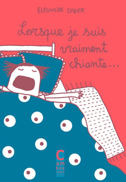 Couverture de l'album Lorsque je suis vraiment chiante...