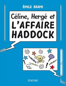 Aperçu 1 de l'album Tintin (Monographie par personnage) tome 2004 - Céline, Hergé et l'Affaire Haddock