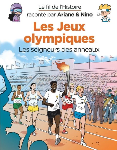 Couverture de l'album Le fil de l'Histoire raconté par Ariane & Nino - Les jeux Olympiques