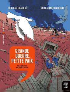 Couverture de la série Grande Guerre, petite paix - Des tranchées aux années folles
