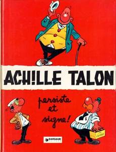 Couverture de l'album Achille Talon  Persiste et Signe