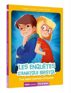 Aperçu 1 de l'album Les enquêtes d'Anatole Bristol tome 7 - Les super pouvoirs d'Anatole