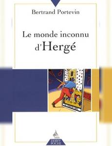 Couverture de l'album Le monde inconnu d'Hergé - La recette de la pierre philosophale en bande dessinée !