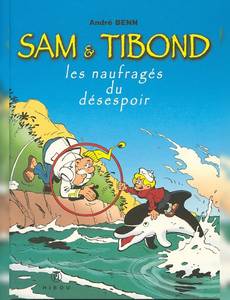 Couverture de la série Sam et Tibond les Naufrages du Désespoir