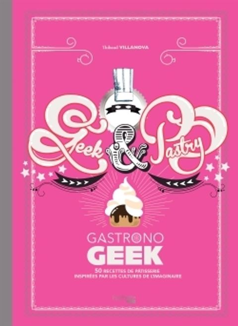 Couverture de l'album Geek And Pastry