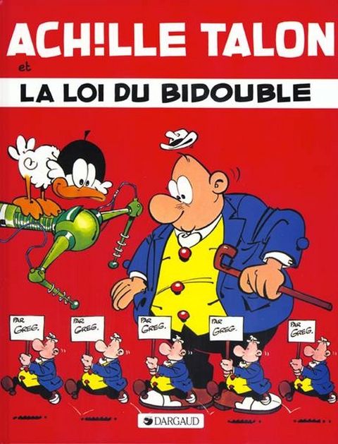 Couverture de l'album Achille Talon  et la Loi du Bidouble