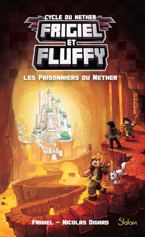 Couverture de l'album Frigiel et Fluffy- Les prisonniers du Nether