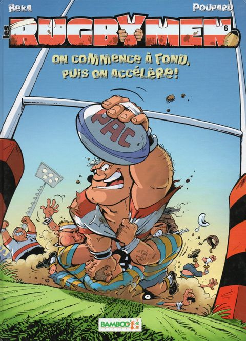 Couverture de l'album Les Rugbymen tome 6 - On Commence à Fond, Puis on Accélère !