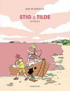 Couverture de la série Stig & Tilde - Intégrale