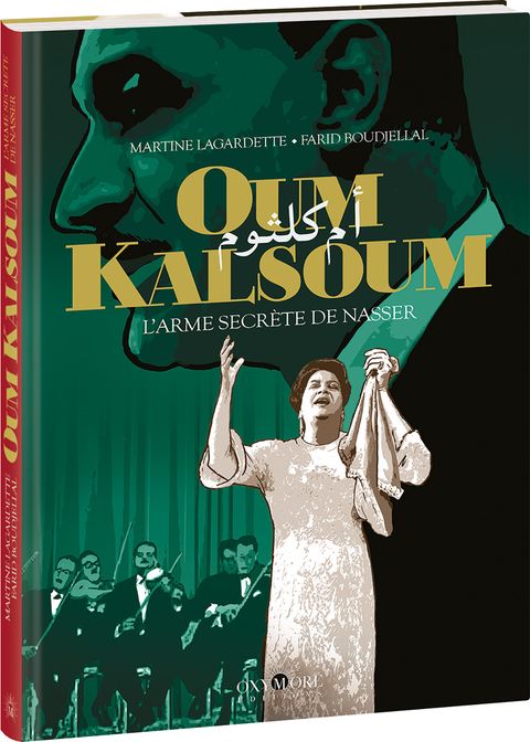 Couverture de l'album Oum Kalsoum - L'Arme secrète de Nasser