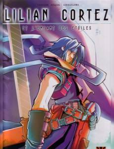 Couverture de la série Lilian Cortez et l'Enfant des Etoiles