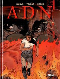 Aperçu 1 de l'album A.D.N - Cycle 1 tome 3 - Révélations