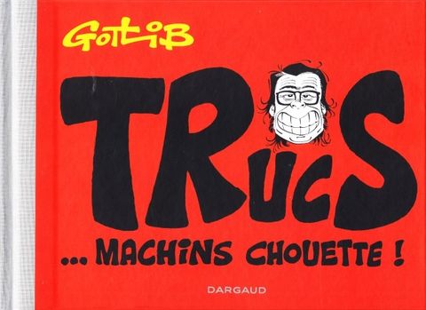 Couverture de l'album Trucs... machins chouette !