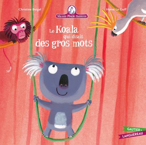 Couverture de l'album Le Koala qui disait des gros mots