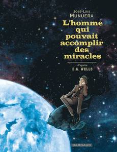 Couverture de la série L'homme qui pouvait accomplir des miracles 