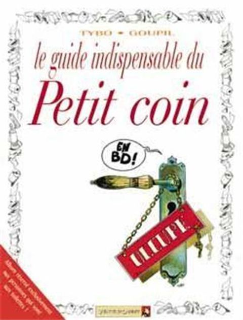 Couverture de l'album Le Guide indispensable du Petit Coin