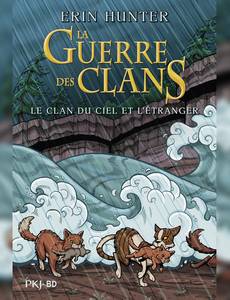 Aperçu 1 de l'album La guerre des clans illustrée - Hors collection série - Le clan du ciel et l'étranger 