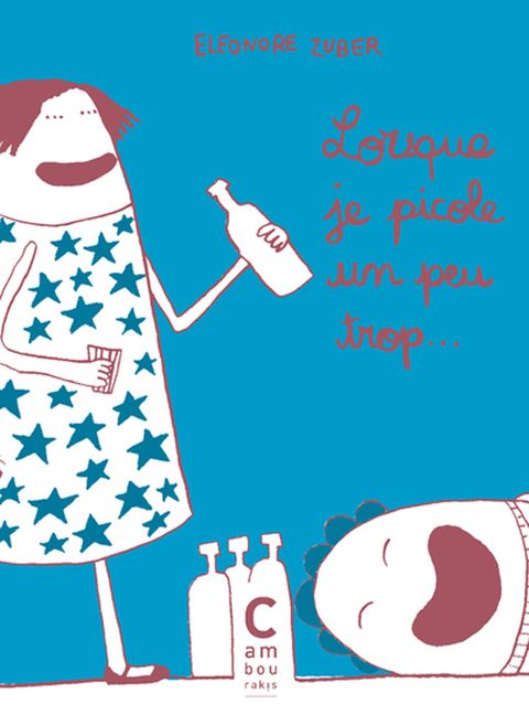 Couverture de l'album Lorsque je picole un peu trop...