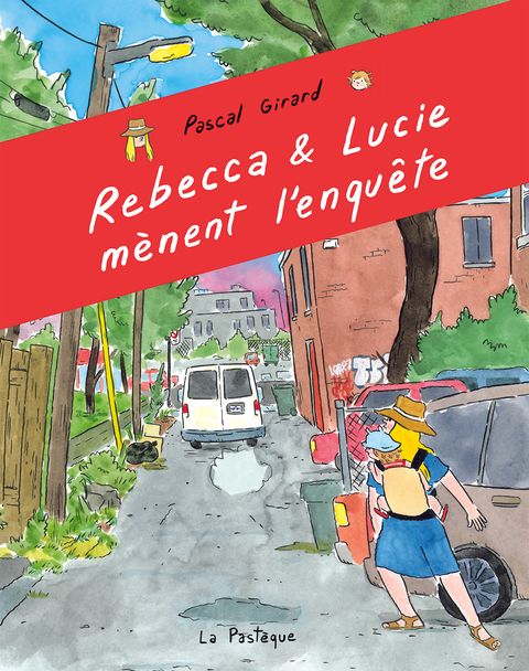 Couverture de l'album Rebecca et Lucie mènent l'enquête