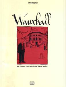 Aperçu 1 de l'album Les contes inachevés de David Watts - Les contes inachevés de David Watts : Wauxhall