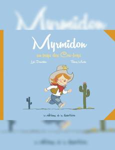 Couverture de l'album Myrmidon au Pays des Cow-Boys