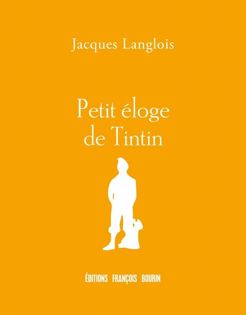 Couverture de l'album Petit éloge de Tintin