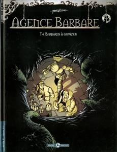 Aperçu 1 de l'album Agence Barbare tome 4 - Barbares à Gourdes