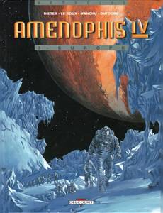 Aperçu 1 de l'album Amenophis IV tome 3 - Europe