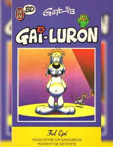 Aperçu 1 de l'album Gai Luron (j'ai lu) tome 1 - ...Ou la Joie de Vivre