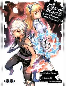 Aperçu 1 de l'album DanMachi : La Légende des Familias tome 6