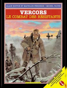 Couverture de la série Vercors : Le combat des résistants