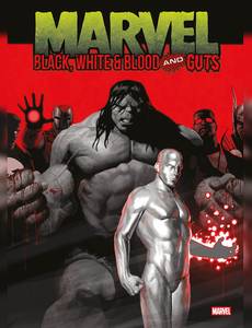 Couverture de la série Marvel : Black, White & Blod and Guts