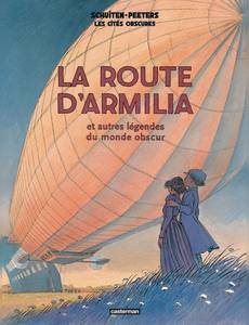 Aperçu 1 de l'album Les Cités Obscures - Hors série tome 2010 - La route d'Armilia et autres légendes du monde obscur
