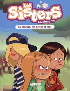 Aperçu 1 de l'album Les Sisters - la série Tv tome 31 - La blonde, ma sister et moi