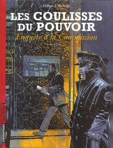 Aperçu 1 de l'album Les Coulisses du Pouvoir tome 5 - Enquête à la Commission