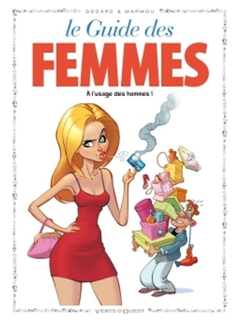 Couverture de l'album Le Guide des Femmes (à l'usage des Hommes)