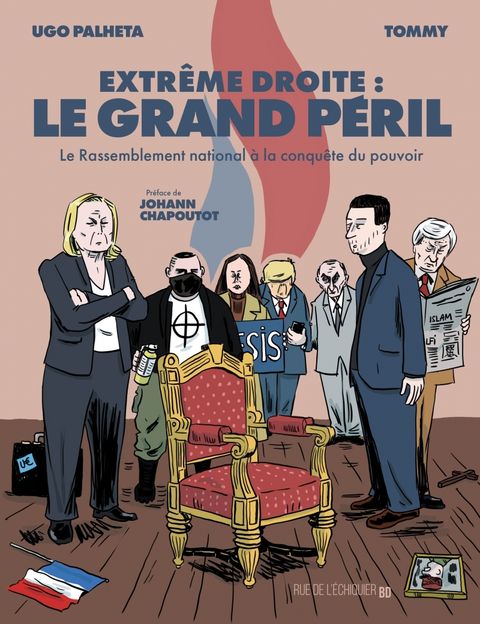Couverture de l'album Extrême droite : le grand péril - Le Rassemblement National
