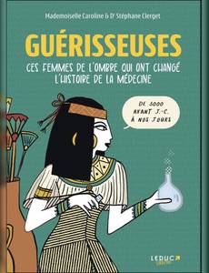 Couverture de l'album Ces femmes de l'ombre qui ont changé l'histoire de la médecine
