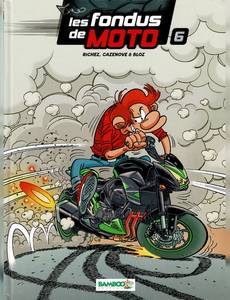 Aperçu 1 de l'album Les fondus de moto tome 6