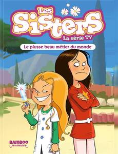 Aperçu 1 de l'album Les Sisters - Roman Poche tome 48 - Le plusse beau métier du monde